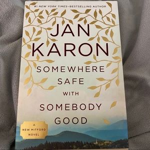 Somewhere Safe with Somebody Good by Jan Karon
